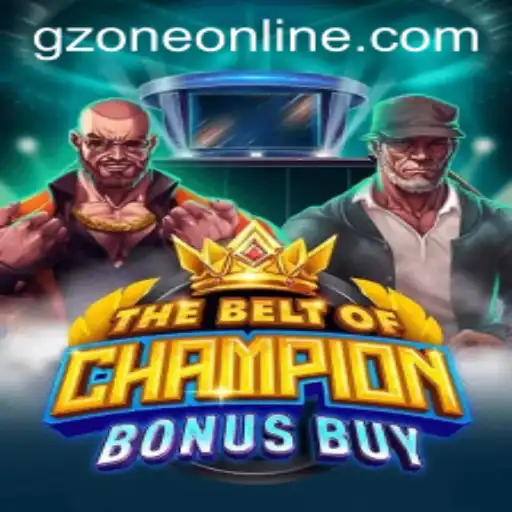 Exploring The Thrilling World of TheBeltOfChampionBonusBuy: A GameZone PH Exclusive